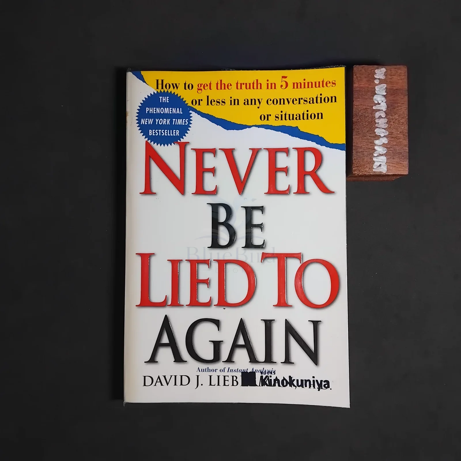 NEVER BE LIED TO AGAIN