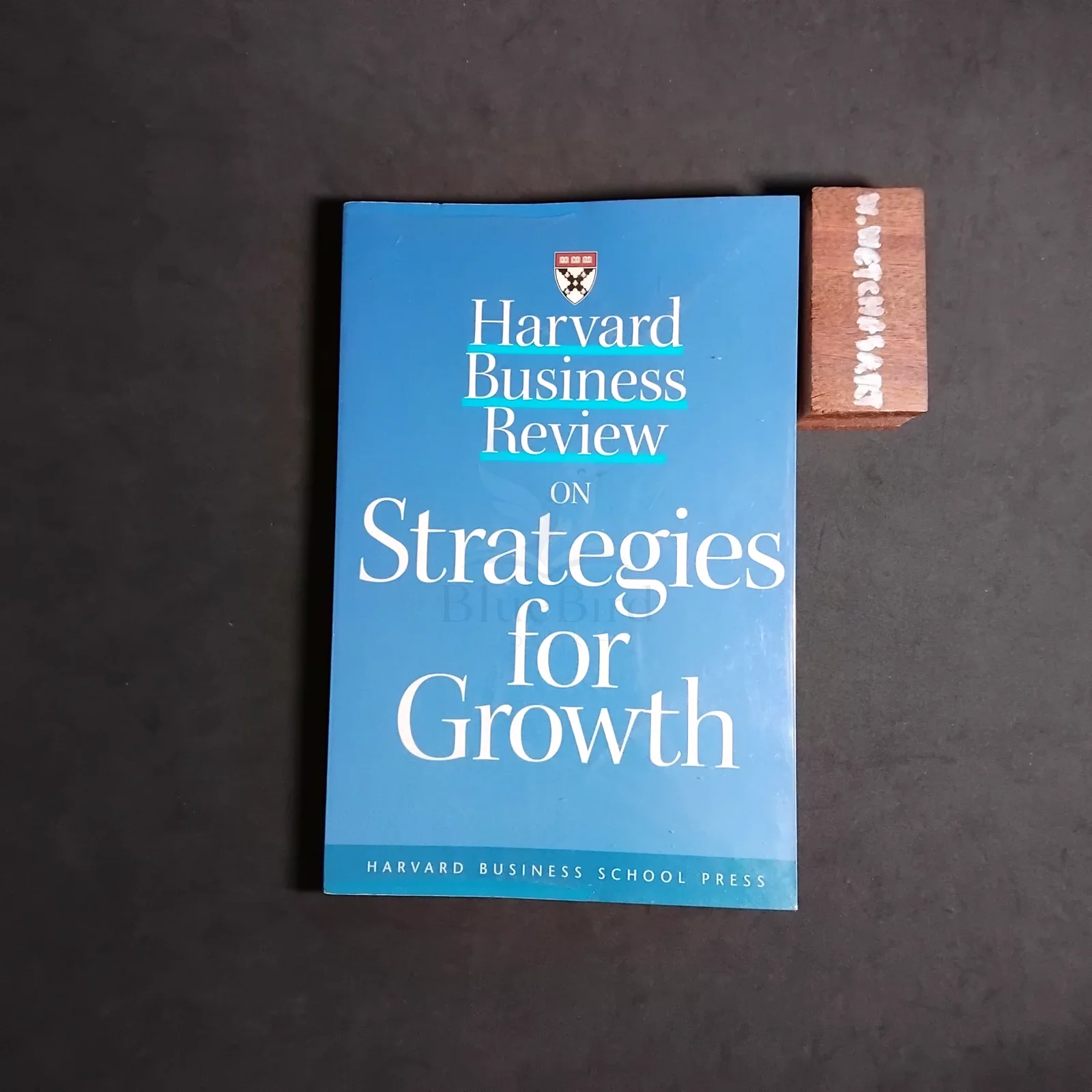 Harvard Business Review On Strategies for Growth