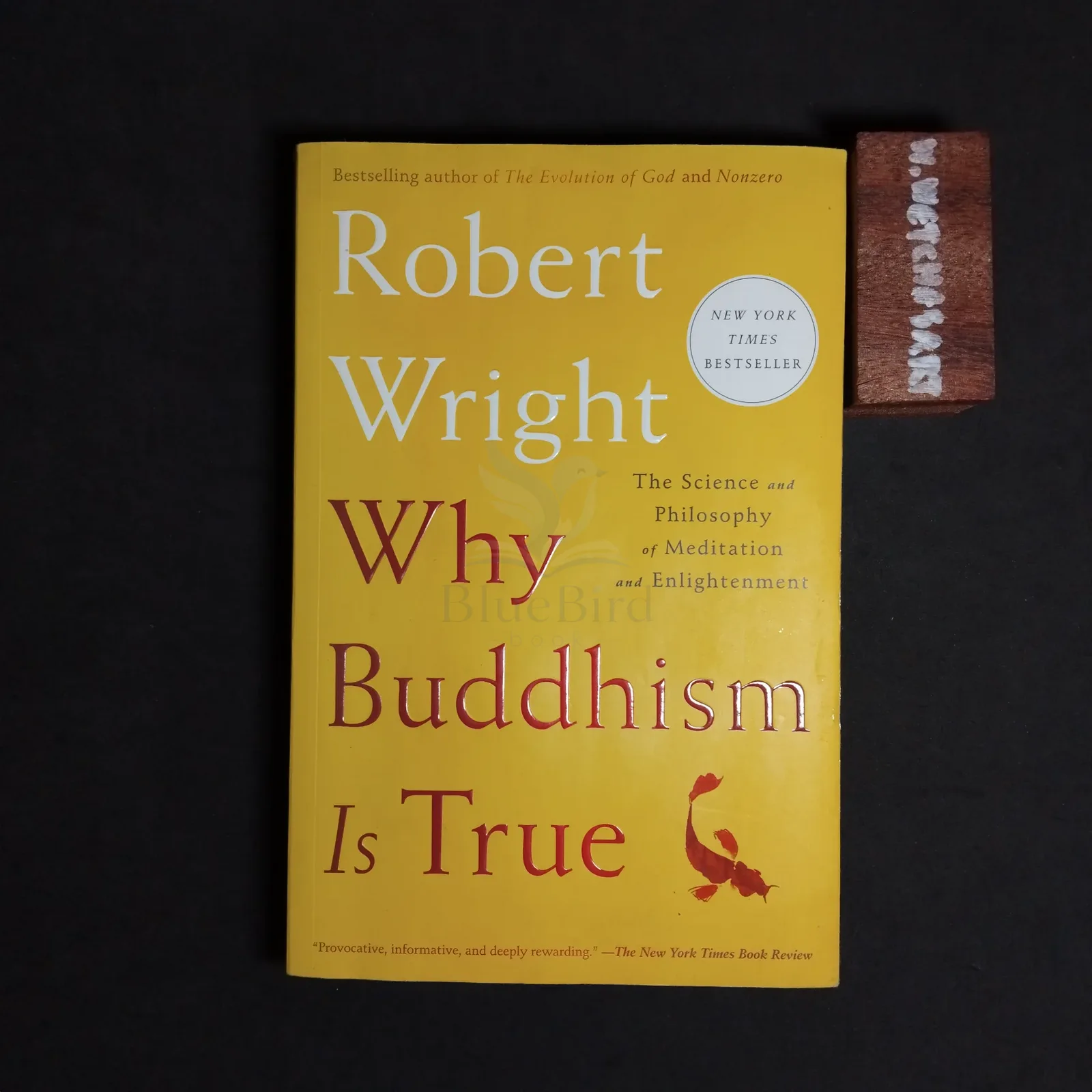 Why Buddhism Is True
