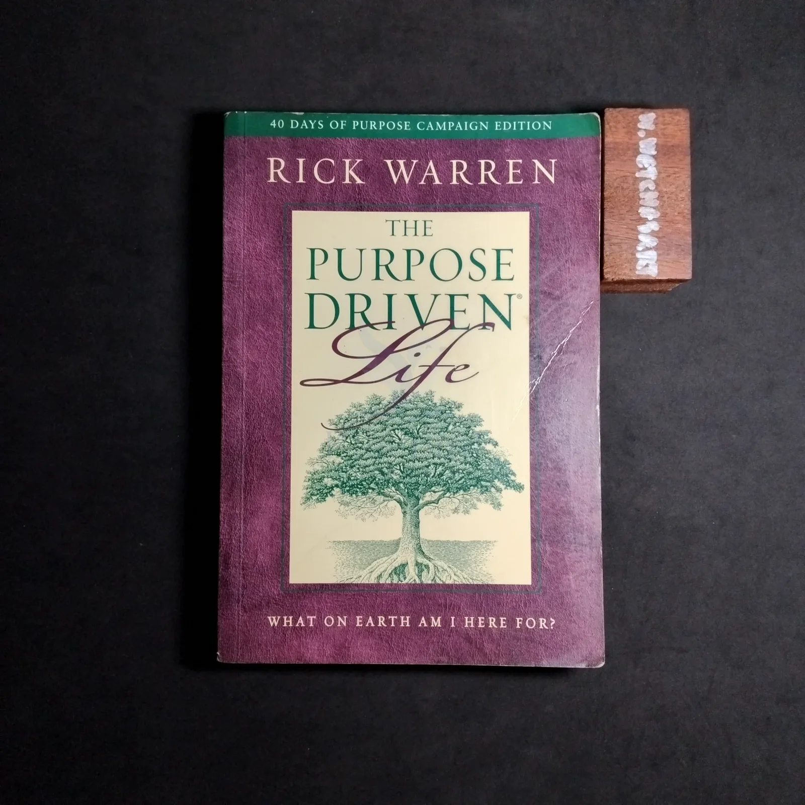 THE PURPOSE DRIVEN LIFE