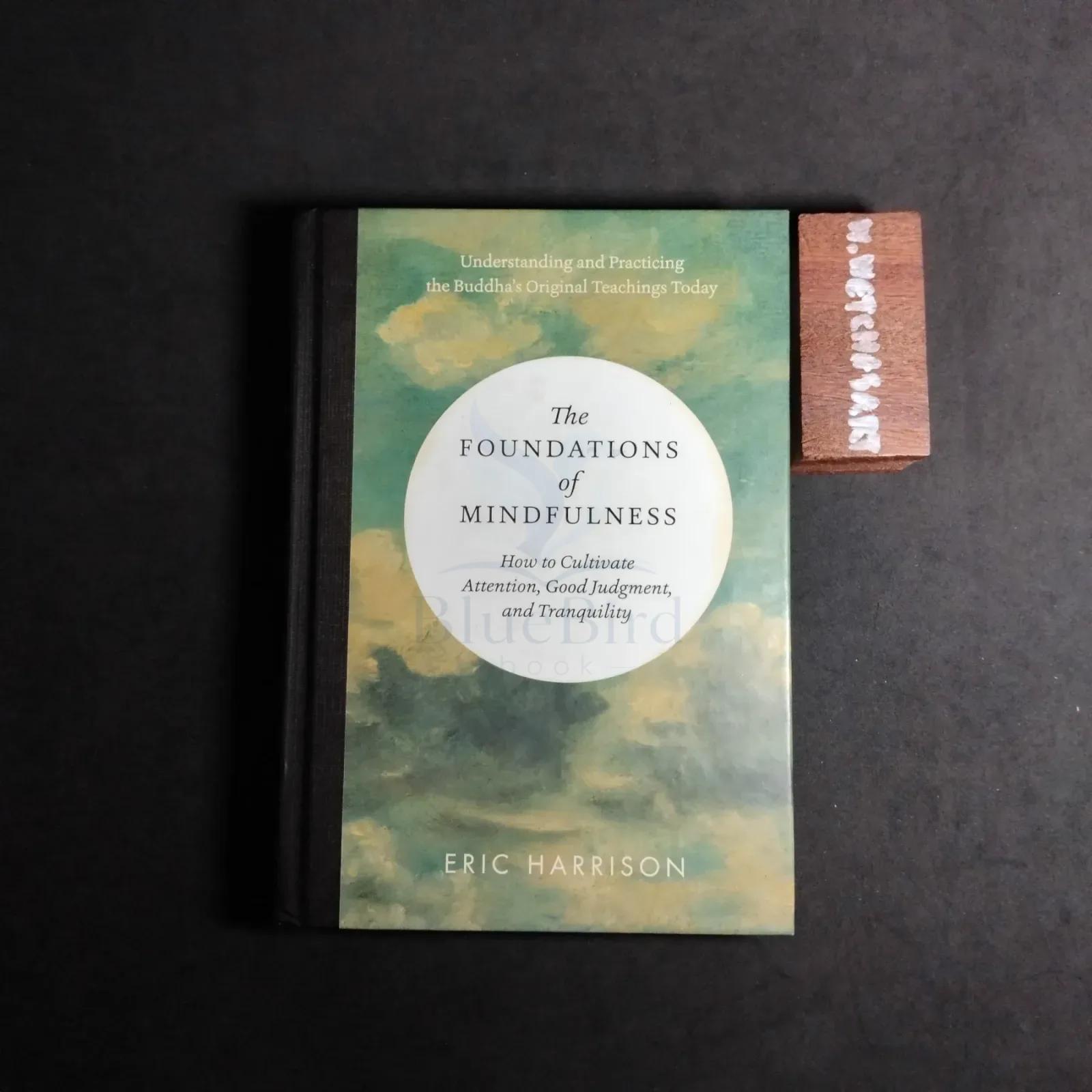 THE FOUNDATIONS OF MINDFULNESS