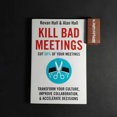 KILL BAD MEETINGS