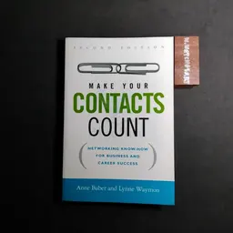 MAKE YOUR CONTACTS COUNT