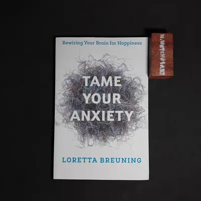 TAME YOUR ANXIETY