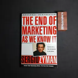 THE END OF MARKETING AS WE KNOW IT
