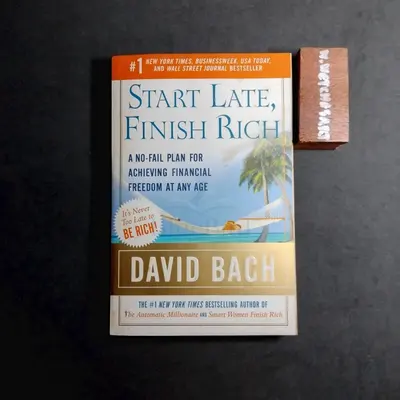 START LATE , FINISH RICH