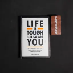 LIFE IS TOUGH BUT SO ARE YOU