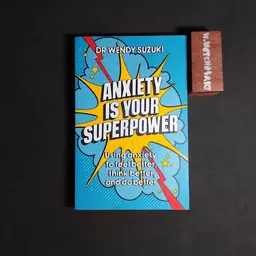 ANXIETY IS YOUR SUPERPOWER