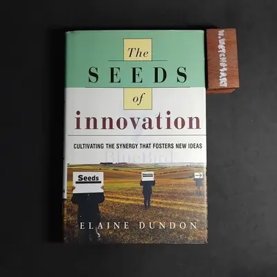 THE SEEDS OF INNOVATION