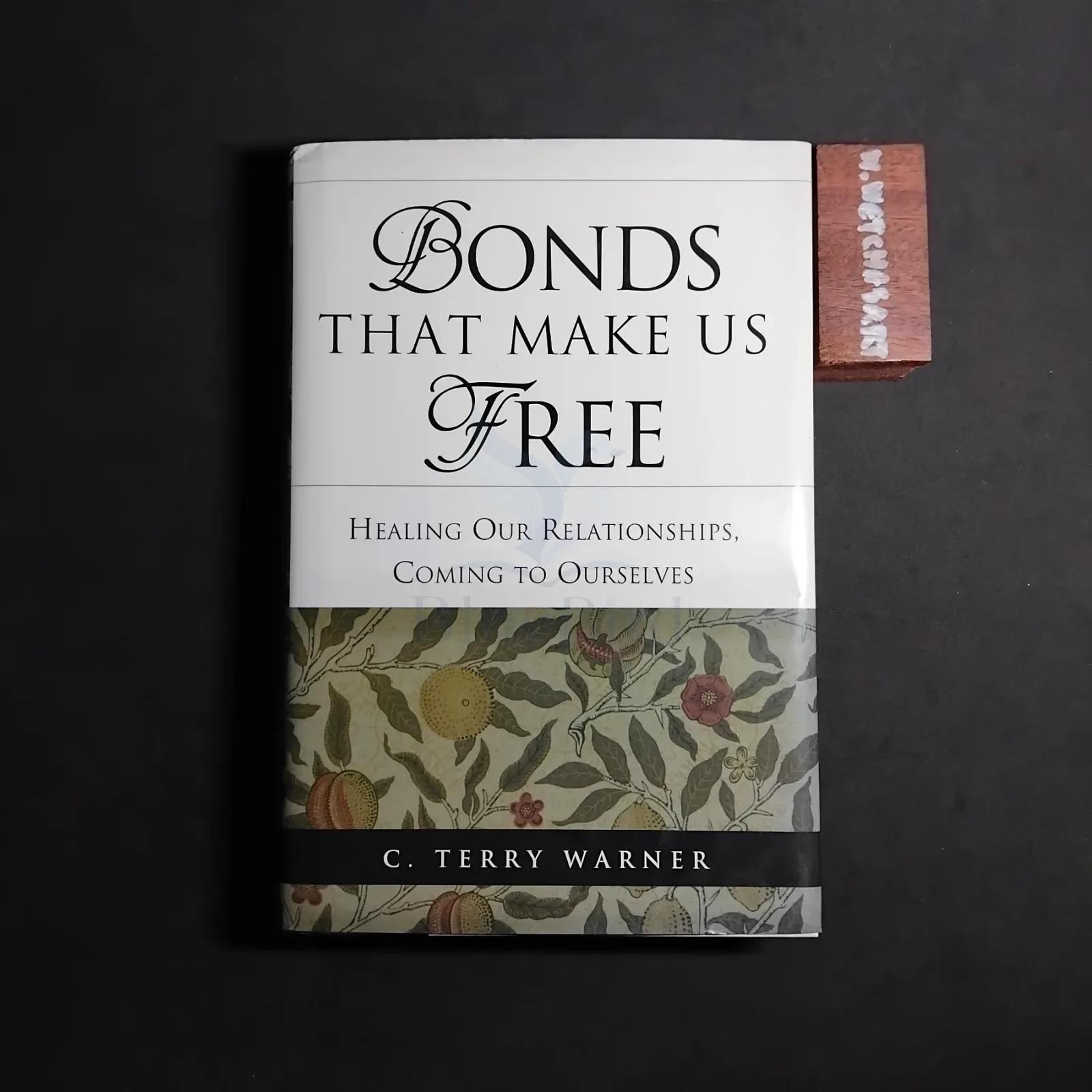 BONDS THAT MAKE US FREE
