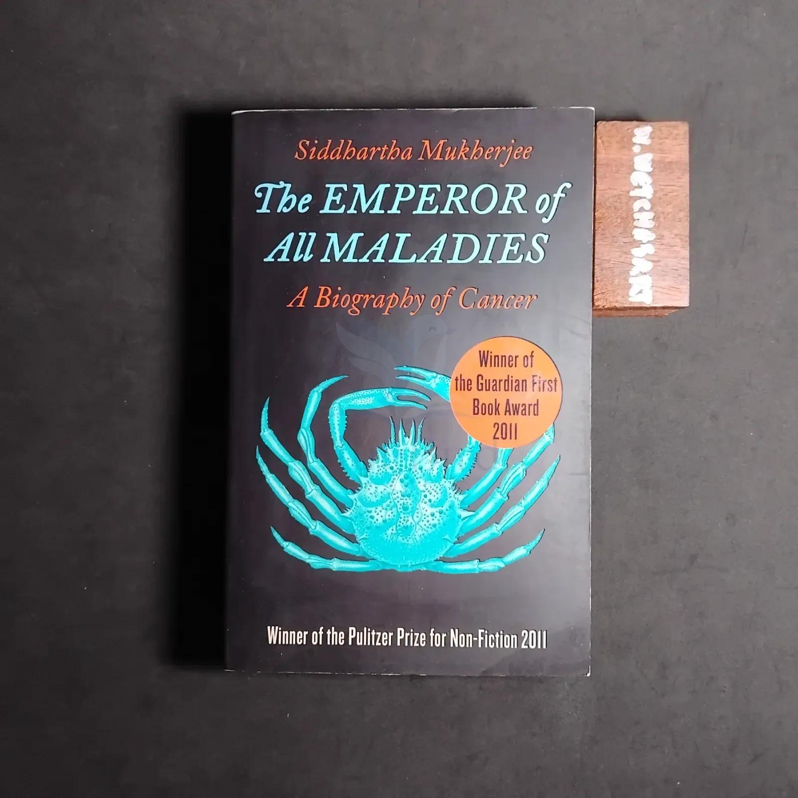 The EMPEROR of All MALADIES