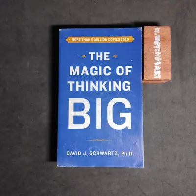 THE MAGIC OF THINKING BIG