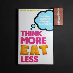 THINK MORE EAT LESS